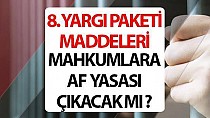 8. YARGI PAKETİNİN BU HAFTA MECLİSE SUNULMASI BEKLENİYOR! - haberi