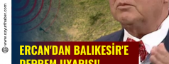 Ercan'dan Balıkesir'e Deprem uyarısı!