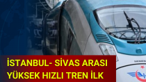İstanbul- Sivas Arası Yüksek Hızlı Tren İlk Seferini Yaptı - haberi