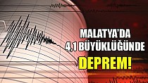 Malatya'da 4,1 büyüklüğünde deprem - haberi