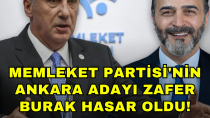 Memleket Partisi'nin Ankara Adayı Zafer Burak Hasar oldu! - haberi
