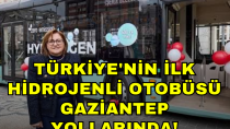 Türkiye'nin İlk Hidrojenli Otobüsü Gaziantep Yollarında! - haberi