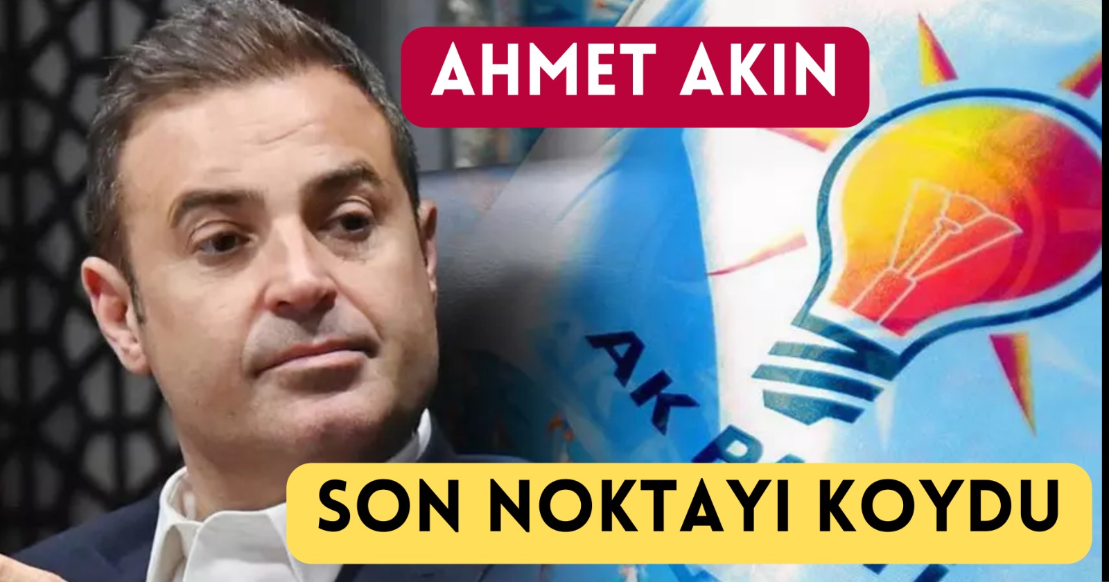 AHMET AKIN SON NOKTAYI KOYDU