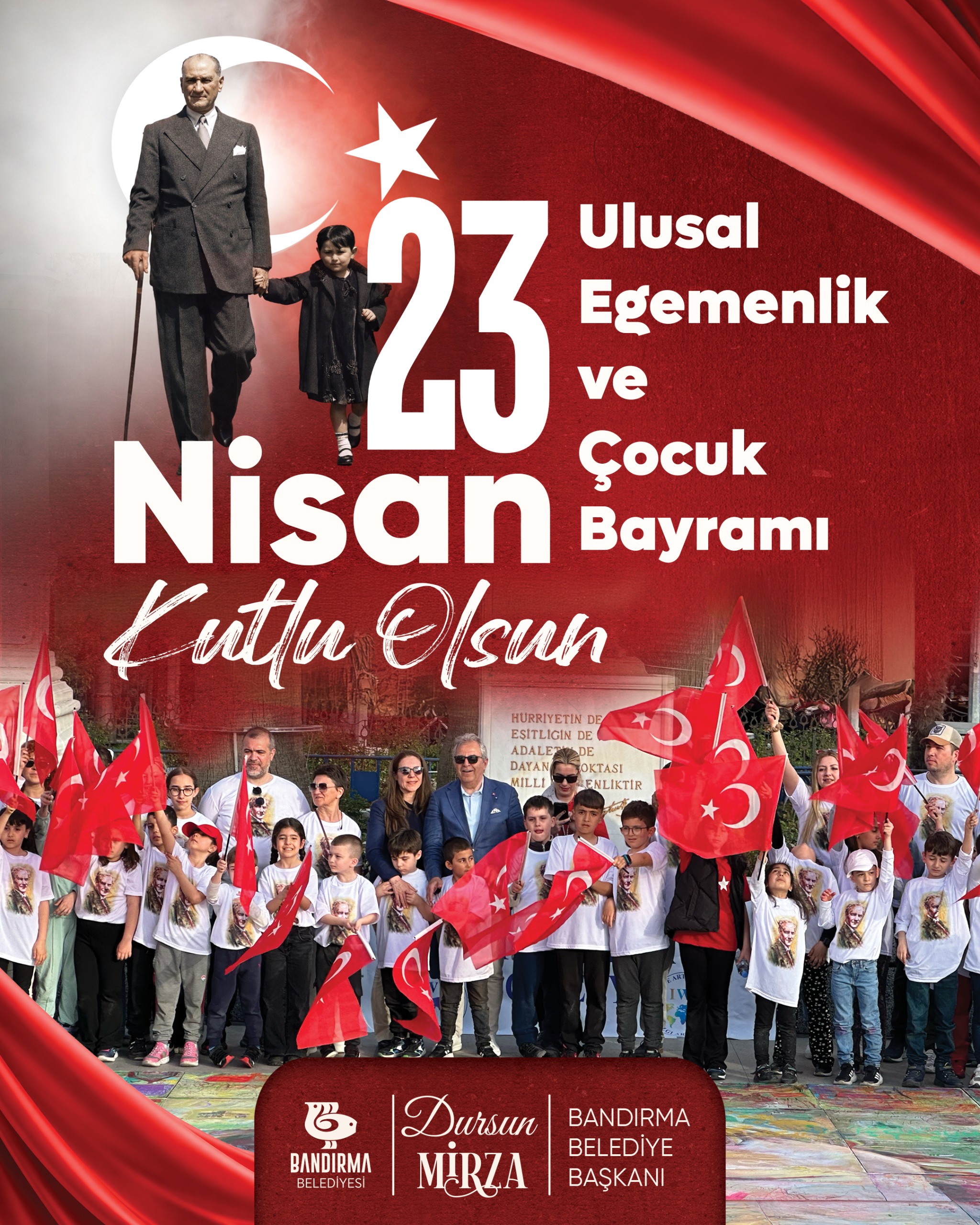 Bandırma Belediye Başkanı Sn. Dursun Mirza’nın 23 Nisan Ulusal Egemenlik ve Çocuk Bayramı Mesajı